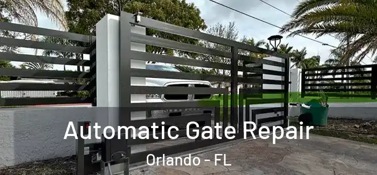 Automatic Gate Repair Orlando - FL