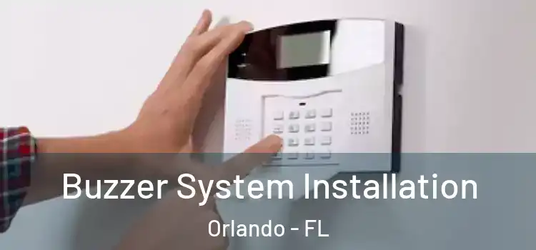 Buzzer System Installation Orlando - FL