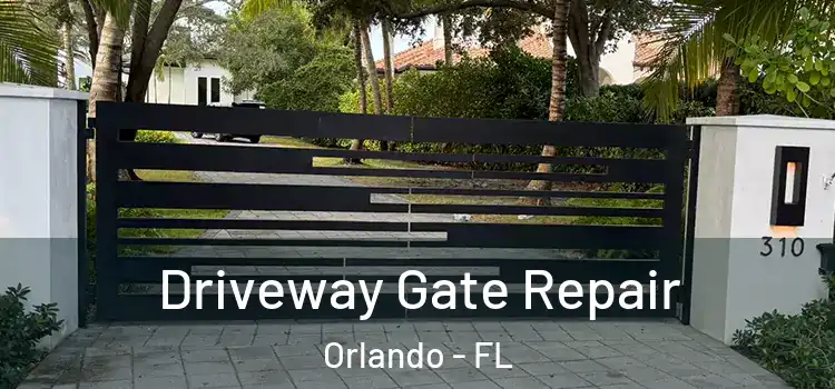 Driveway Gate Repair Orlando - FL