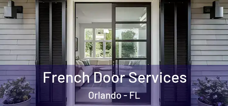 French Door Services Orlando - FL