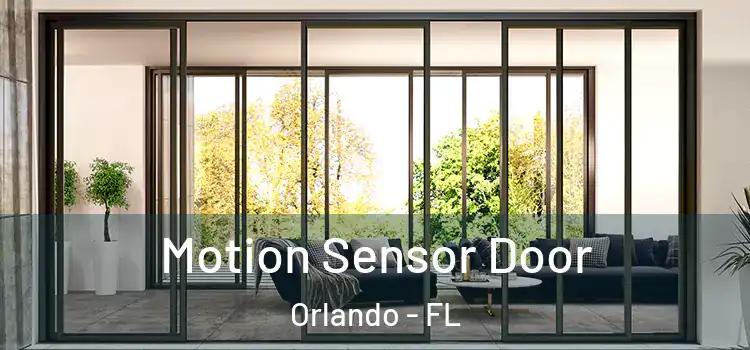 Motion Sensor Door Orlando - FL