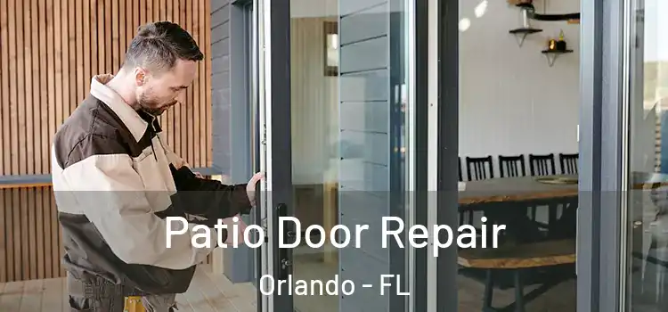 Patio Door Repair Orlando - FL