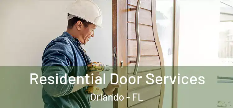 Residential Door Services Orlando - FL